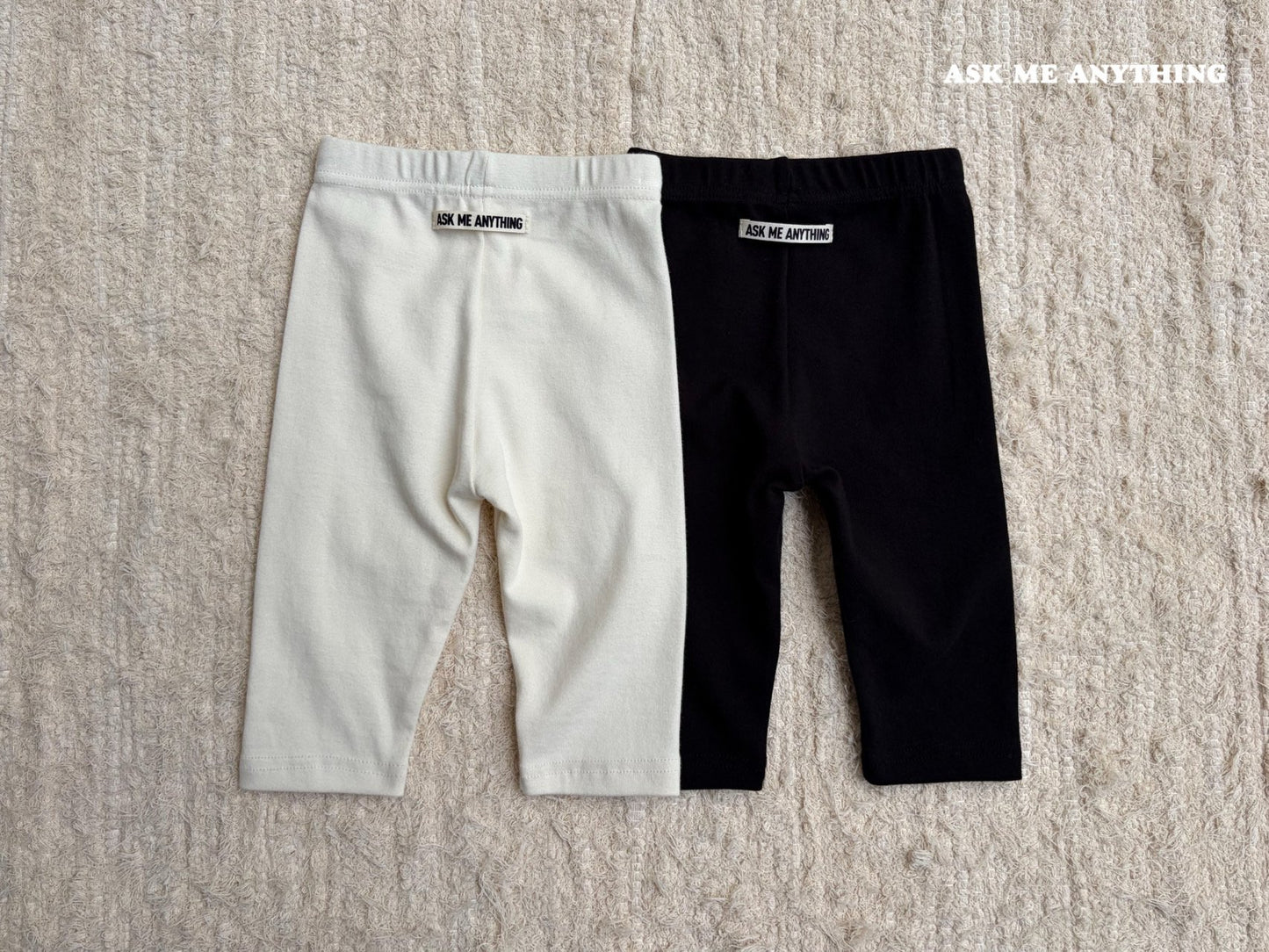 《予約》Half-Length Leggings / ASK ME ANYTHING