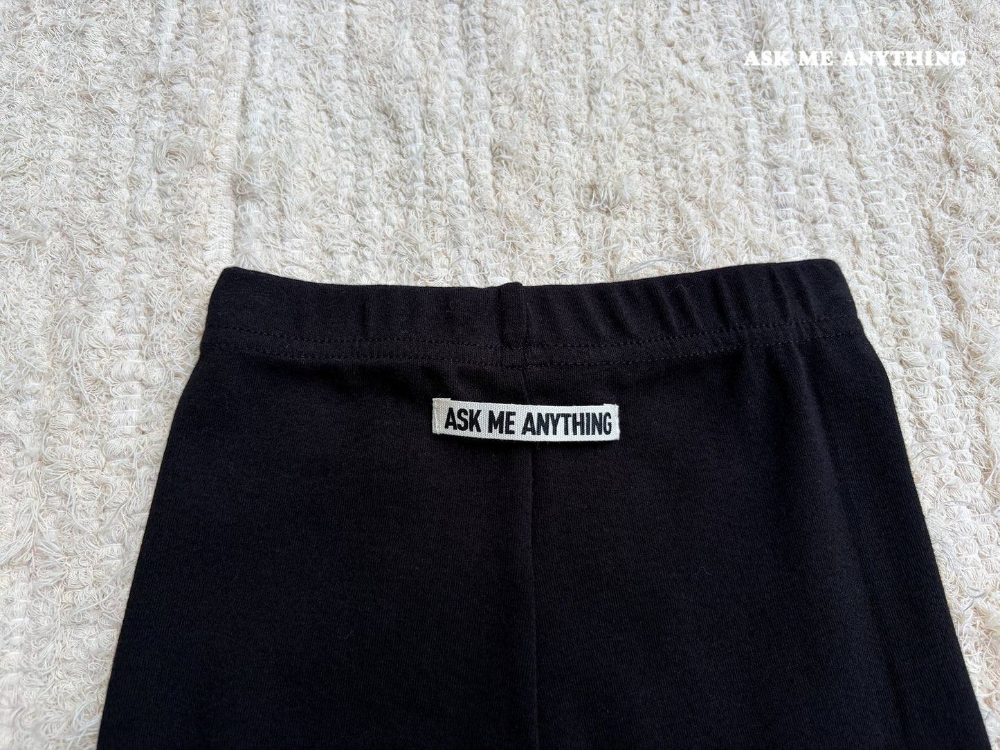 《予約》Half-Length Leggings / ASK ME ANYTHING